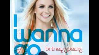 Britney Spears - I Wanna Go