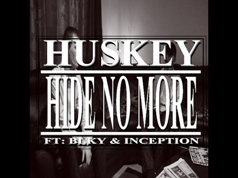 HUSKEY - HIDE NO MORE Ft BLKY & INCEPTION | @FullMoonTv