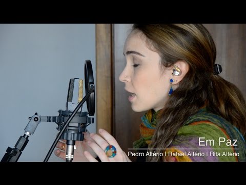 Em Paz - Pedro Altério,  Rafael Altério e Rita Altério