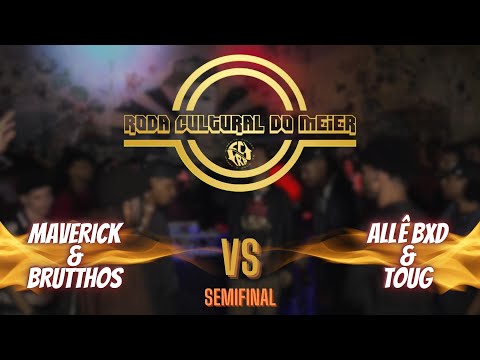 Batalha de Mc´s (Duplas) - Maverick & Brutthos VS Alê BXD & Toug - Roda Cultural do Méier -Semifinal