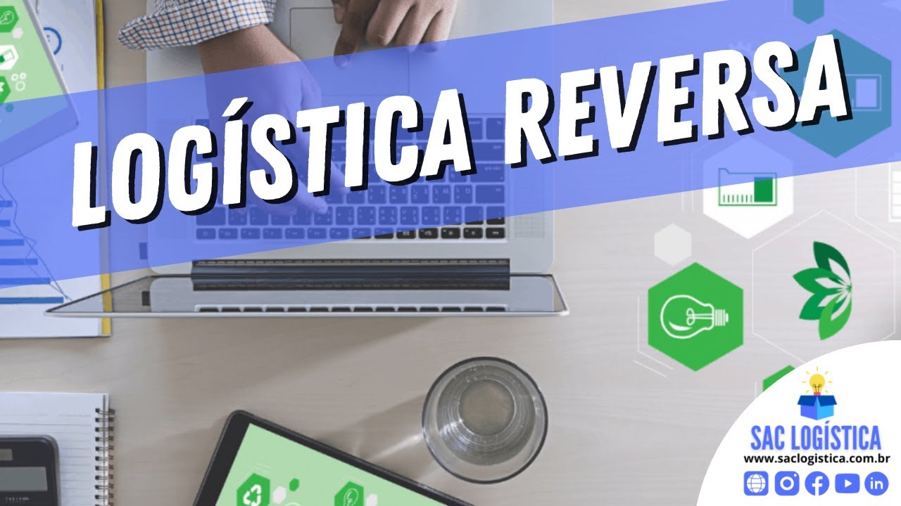 Logística Reversa (AULA COMPLETA)