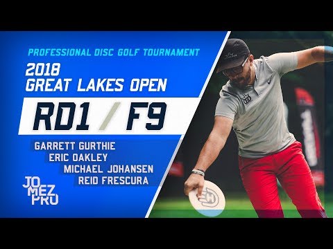 2018 Great Lakes Open | R1, F9, MPO | Gurthie, Oakley, Johansen, Frescura