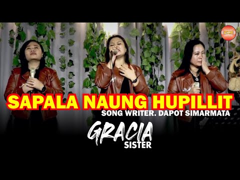 SAPALA NAUNG HUPILLIT ( cover ) - GRACIA SISTER - CIPT DAPOT SIMARMATA - GIDEON MUSICA OFFICIAL