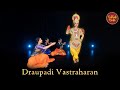 Draupadi Vastraharan | Rhythm Fantasy || Ft. Sanika Gadgil, Samiksha, Radhika, Anushka