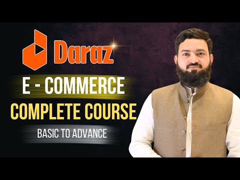 Complete Daraz Course: How to Sell, Rank Products, Profit, and Advertise | Step-by-Step Guide