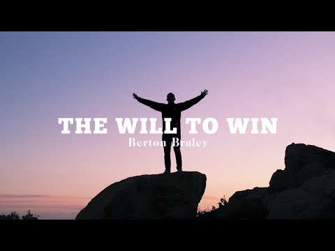 The Will To Win - Berton Braley (A Life Changing Motivational Poem)
