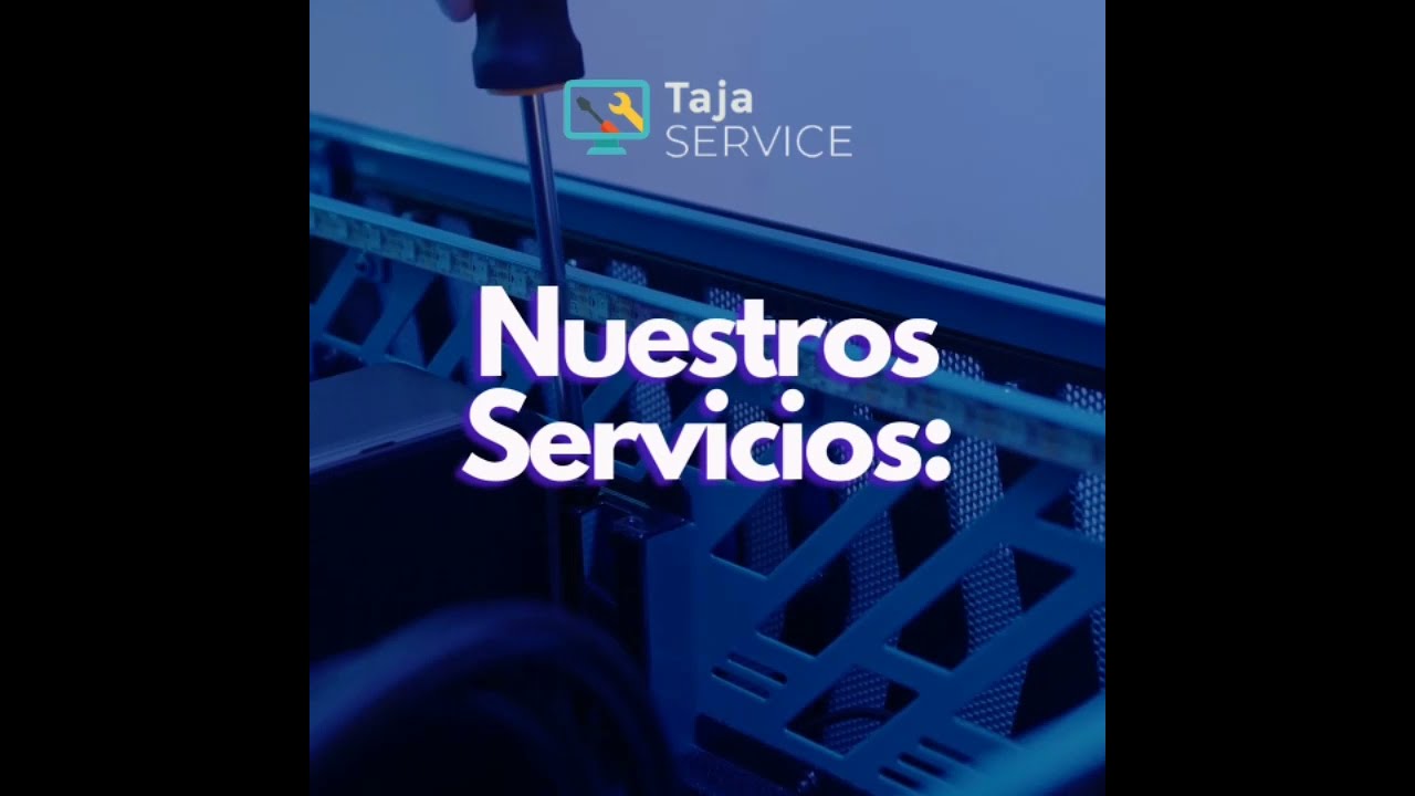Vídeo de la empresa TAJA SERVICE. SERVICIO TÉCNICO DE PC