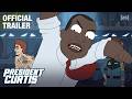 President Curtis July 26 11 30pm Adult Swim