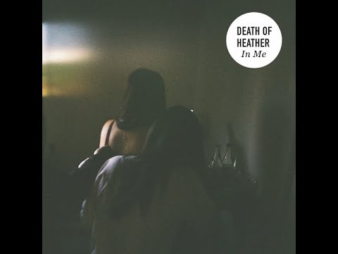 Death Of Heather “In Me”