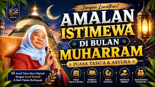 Download lagu AMALAN ISTIMEWA DI BULAN MUHARRAM - ABUYA UCI TURTUSI mp3