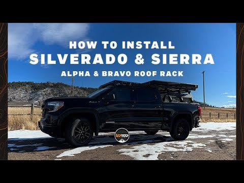 Chevy Silverado & GMC Sierra Roof Rack Install | upTOP Overland