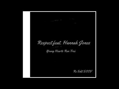 Respect feat. Hannah Jones-Young Hearts Run Free (Re Edit SCCV)