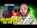MELANIE MARTINEZ WHEELS ON THE BUS FIRST TIME REACTION