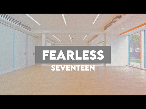 SEVENTEEN "FEARLESS" but you're in a dance studio