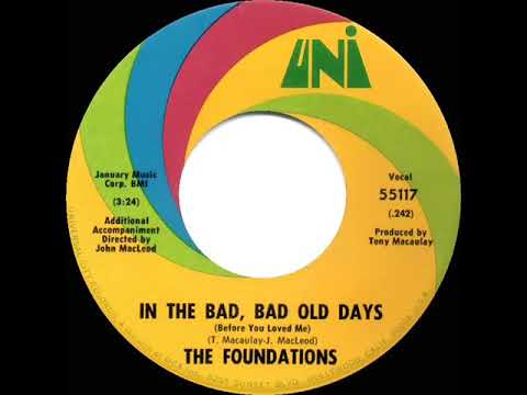 1969 HITS ARCHIVE: In The Bad, Bad Old Days (Before You Loved Me) - Foundations (mono 45)