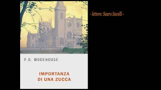 «Importanza di una zucca» (1936) di Pelham G. Wodehouse [audiolibro]