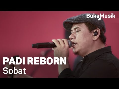Padi Reborn - Sobat (with Lyrics) | BukaMusik