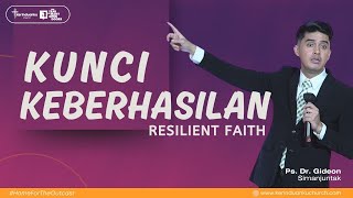 Download lagu KUNCI KEBERHASILAN [RESILIENT FAITH] I Khotbah Ps. Dr. Gideon Simanjuntak mp3