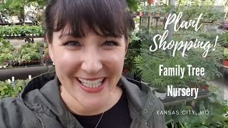 Plant Shopping with Me! | Family Tree Overland Park