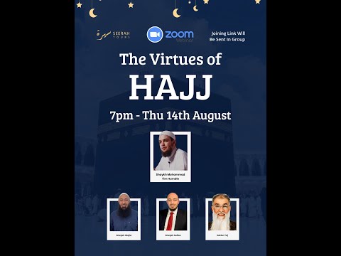 Virtues of Hajj - with Shaykh Mohammad Tim Humble (Guest Speaker)