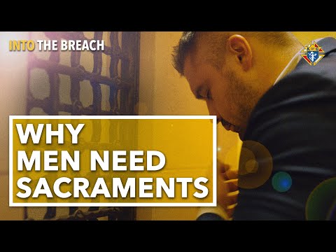Why Men Need Sacraments