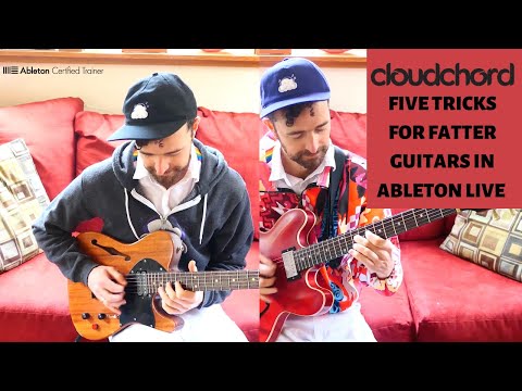 5 Tricks For Fatter Guitars in Ableton Live