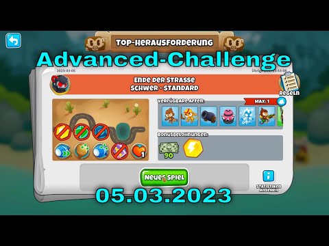 Top-Herausforderung 05.03.2023 | bloonstd6 - Advanced Challenge Not Too Tricky