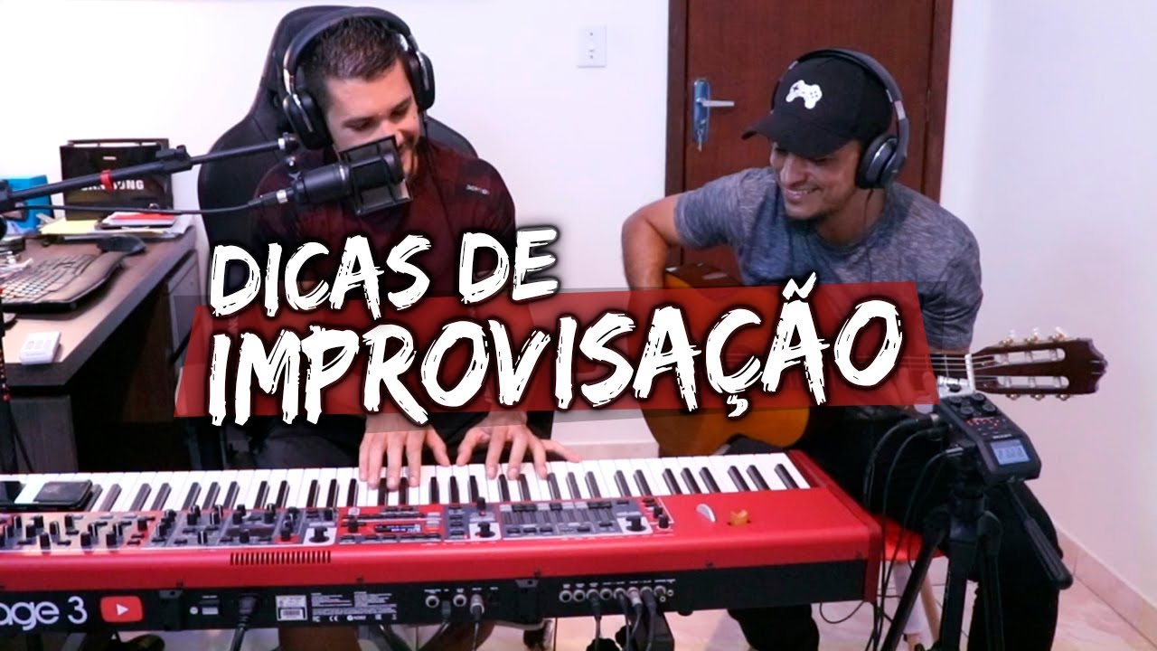 Dicas práticas para melhorar seus improvisos
