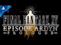 Final Fantasy XV: Episode Ardyn - Story Teaser Trailer  | PS4