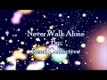 Rend Collective Never Walk Alone (Lyric Video)