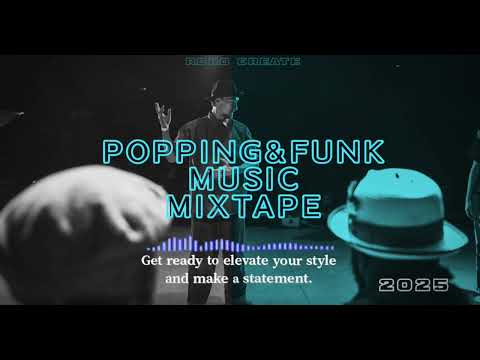 POPPING & FUNK MUSIC | MIXTAPE 2025 Vol.2 | by RoRo Create