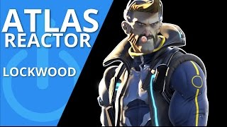 Atlas Reactor Lockwood