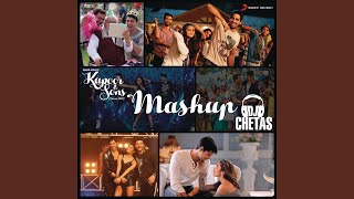 Kapoor &amp; Sons Mashup (By DJ Chetas) (From &quot;Kapoor &amp; Sons) (Since 1921) (&quot;)