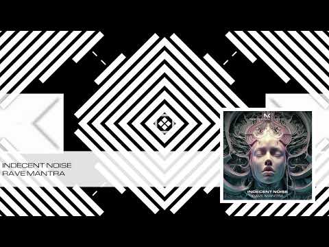 Indecent Noise - Rave Mantra