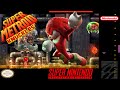 Super Metroid Turbo Playing As Knuckles Hack SNES Full Gameplay