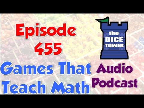Dice Tower 455 - Games That Teach Math