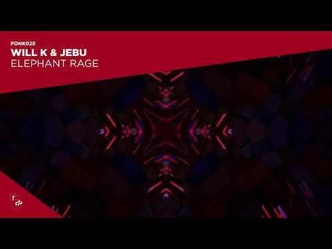 WILL K & JEBU - Elephant Rage