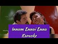 Innum Ennai Enna Karaoke With Lyrics Singaravelan Ilayaraja HD 1080P