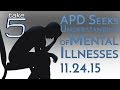 Take 5 APD Seeks Understanding Of Mental Illnesses