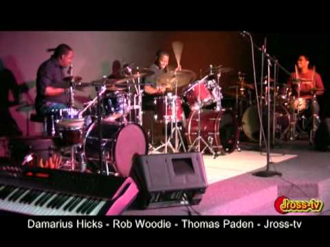 James Ross @ Damarius Hicks, Rob Woodie, Thomas Paden - "3 Drummers Getting It In" - Jross-tv