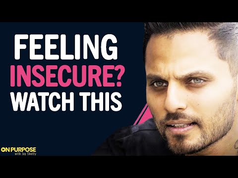 When You're FEELING INSECURE, Watch This To Change EVERYTHING! | Jay Shetty