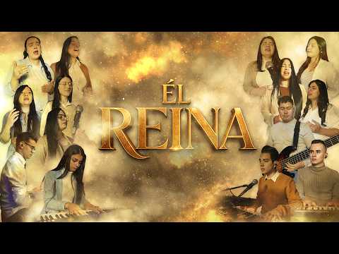 ÉL REINA (He Reigns) | IPUC La Unión | Eternal Worship