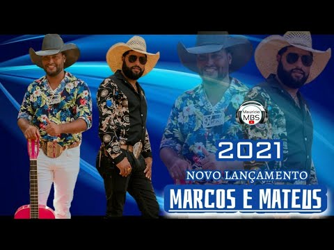 Marcos e Mateus 2021 /- 2 músicas