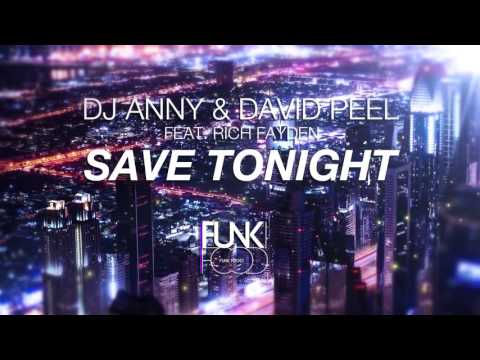 ANNY & David Peel feat. Rich Fayden - Save Tonight (Music Video)