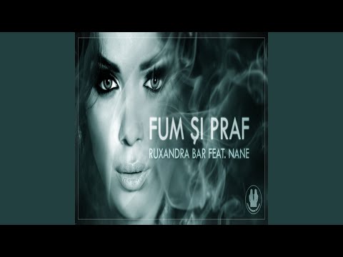Fum si Praf (feat. Nane)
