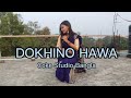 DOKHINO HAWA Madhubanti & Tahsan | COKE STUDIO BANGLA | Tanisha Rahman Dance Choreography Cover