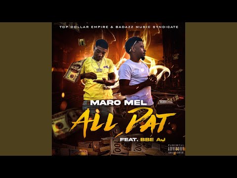 All Dat (feat. BBE AJ)