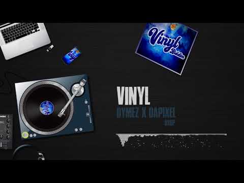 Dymez x daPixel (DxdP)- Vinyl (Vinyl Riddim) "Vincy Soca 2018"