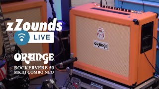 Video thumbnail for zZounds LIVE - Orange Rockerverb 50 MkIII Combo Neo by zZounds