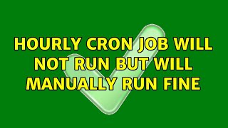 Hourly Cron job will not run but will manually run fine